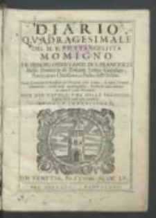 Diario qvadragesimale del M. R. P. F. Evangelista Momigno [...]