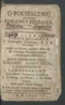 O pocieszeniu prawdziwym gołębicy jęczącey, czyli o szczęściu wiecznym Świętych Pańskich, pod różnemi imiony opisanym / księga Roberta Bellarmina [...].