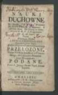 Nauki duchowne na Adwent, Post Wielki, Wielkanoc, na Boze Ciało, o komunii, o obraniu stany, na oktawę w Niebowzięcia N. M. P., o przygotowaniu się na śmierć / przez [...] Ludwika Bourdaloue [...] przełożone, teraz polskim językiem z francuskiego, do czytania i zbawiennego rozważenia podane przez X. Jerzego Devina [...].