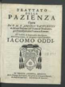 Trattato Della Pazienza / Opera Del P. M. F. Angelo Pacivchelli [...].
