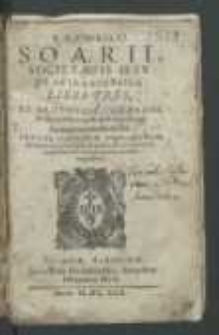 R. P. Cypriani Soarii [...] De Arte Rhetorica Libri Tres Ex Aristotele, Cicerone & Quinctiliano præcipue deprompti.