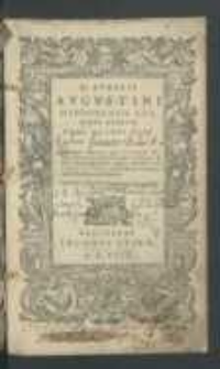 D. Avrelii Avgvstini Hipponensis Episcopi Opervm Tomi Qvinti Pars [...]. [T. 2] / Qua reliqui X. Libri De Civitate Dei nunc demum veterum codicum collatione & fide castigatissimi facti, atque doctissimi viri Lodovici Vivis, eruditissimis Commentariis illustrati, continentur ; Cum indice, hac postrema editione castigatissimo dictissimoque facto.