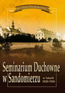 Seminarium Duchowne w Sandomierzu w latach 1820-1926