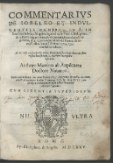 Commentarivs De Iobeleo Et Indvlgentis Omnibvs : [...] olim anno Iobeleo 1550. Coimbricæ æditus / Authore Martino ab Azplicueta Doctore Nauarro.