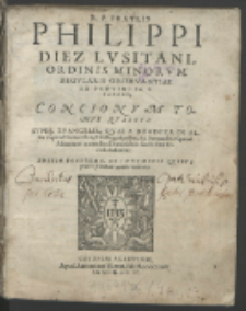 R. P. Fratris Philippi Diez Lvsitani [...] Concionvm Tomvs [...]. [T. 4], Svper Evangelia, Qvae A Dominica In Albis vsque ad Pentecosten, & in Rogationibus, & a Pentesocte, vsque ad Aduentum in omnibus Dominicis in sancta Dei Ecclesia habentur.