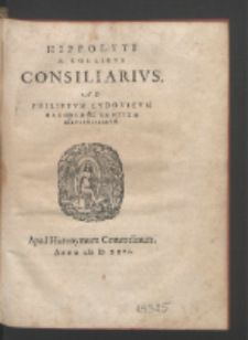 Hippolyti A Collibvs Consiliarivs Ad Philippvm Lvdovicvm Hanovi&aelig; &c. Comitem Illvstrissimvm.