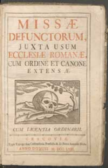 Missae Defunctorum, Juxta Usum Ecclesiae Romanae: Cum Ordine Et Canone Extensae