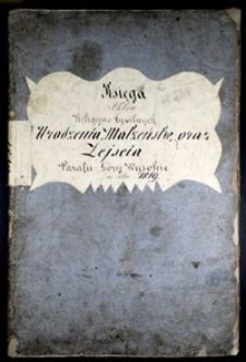 Księga aktów religijno-cywilnych urodzenia, ogłoszenia zapowiedzi i ślubów oraz zejścia parafii Góry Wysokie w roku 1819