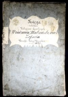 Księga aktów religijno-cywilnych urodzenia, ogłoszenia zapowiedzi i ślubów oraz zejścia parafii Góry Wysokie w roku 1825