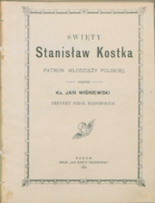 Święty Stanisław Kostka, patron młodziezy polskiej.