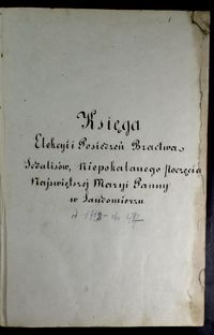 Księga elekcji i posiedzeń Bractwa Sodalisów Niepokalanego Poczęcia NMP przy parafii katedralnej w Sandomierzu.