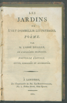 Les jardins ou l'art d'embellir les paysages, poëme.