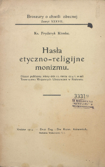 Hasła etyczno-religijne monizmu : odczyt publiczny, miany dnia 12 marca 1914 r. w sali Towarzystwa Ubezpieczeń w Krakowie / Fryderyk Klimke.
