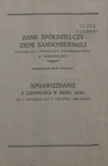 Bank Spółdzielczy Ziemi Sandomierskiej Spółdzielnia z ograniczoną odpowiedzialnością w Sandomierzu : Sprawozdanie z czynności w roku ... : od 1 stycznia do 31 grudnia ... roku.