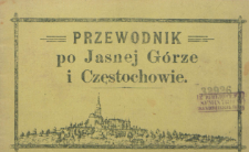 Przewodnik po Jasnej Górze i Częstochowie.