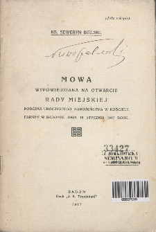 Mowa wypowiedziana na otwarcie Rady Miejskiej podczas uroczystego nabożeństwa w kościele farnym w Radomiu, dnia 18 stycznia 1917 roku