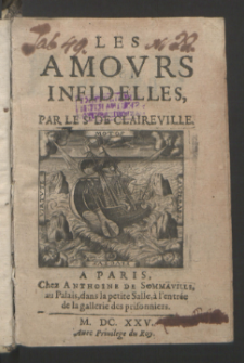Les Amovrs Infidelles / Par Le S De Clairville.