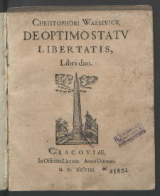 Christophori Warsevicii, De Optimo Statv Libertatis, Libri duo.