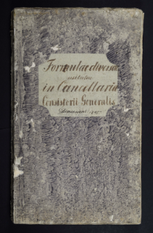 Formulae diversae usitatae in Cancellaria Consistorii Generalis Dioecesani Sandomiriensis