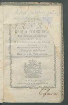 [Obchod stoletniey pamiątki zwycięstwa pod Wiedniem] przez Jana Krola Polskiego nad Turkami otrzymanego roku 1683 [...].