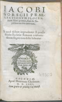 Iacobi Gorscii Praelectionvm Plocensium liber [...] Liber primus, siue de Baptismo recens natorum.