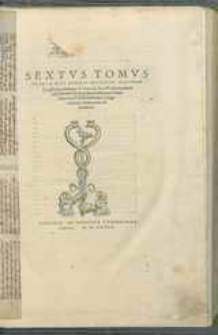 Sextus tomus Operum Divi Aurelii Augustini Hipponensis […].