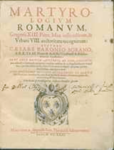 Martyrologivm Romanvm, Gregorii XIII. Pont. Max. Iussu editum, et Vrbani VIII. […].