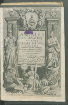 Annales Ecclesiastici. T. 4 / Avctore Cæsare Baronio Sorano [...].