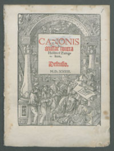 Canonis Missae contra Huldricu[m] Zuinglium, Defensio.