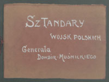 Sztandary Wojsk Polskich Generała Dowbór-Muśnickiego.