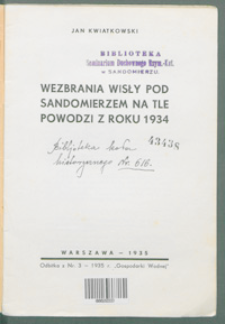Wezbrania Wisły pod Sandomierzem na tle powodzi z roku 1934.