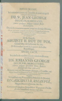 Espece de fait ou Information courte et véritable de tout ce qu'il s'est passé dans le procès du Sr. Jean George Deubler, Marchant contre quelques insignes voleurs Juifs de Zamosche [...].