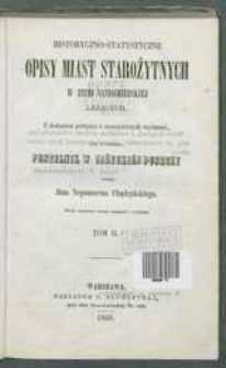 Historyczno-statystyczne opisy miast starożytnych w ziemi sandomierskiej leżących. Z dodaniem powieści z rzeczywistych wydarzń, pod tytułem: pustelnik w iłżyckiej puszczy. Tom II