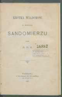 Krótka wiadomość o mieście Sandomierzu.