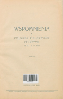 Wspomnienia z polskiej pielgrzymki do Rzymu 16 V - 1 VII 1922.