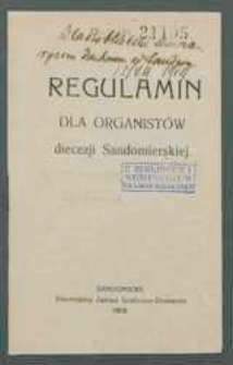 Regulamin dla organistów diecezji Sandomierskiej.
