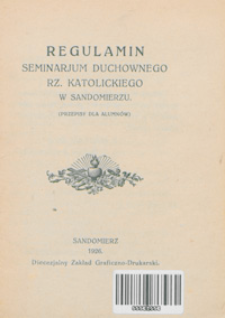 Regulamin Seminarjum Duchownego Rz. Katolickiego w Sandomierzu.