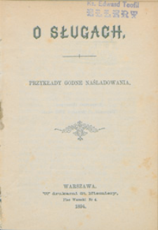 O sługach. Przykłady godne naśladowania.