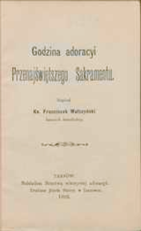 Godzina adoracyi Przenajświętszego Sakramentu.