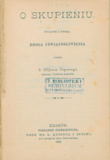 O skupieniu. Wyjątek z dzieła Droga uświątobliwienia.