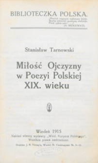 Miłość ojczyzny w poezyi polskiej XIX wieku.