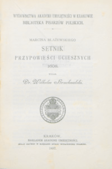 Marcina Błażewskiego Setnik przypowieści uciesznych, 1608 / wyd. Wilhelm Bruchnalski.