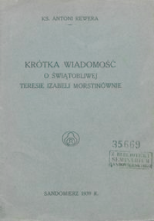 Krótka wiadomość o świątobliwej Teresie Izabeli Morstinównie.