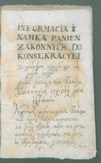 Informacia i nauka panien zakonnych do konsekracyei zwykładem [!] wszystkiego na polski ięzyk.