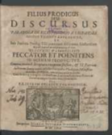 Filius prodigus seu discursus in qvibvs parabola de filio prodigo a Salvatore nostro tradita explanatvr [...] / per Petrvm Obladen Coloniensem [...].